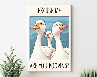 Funny Goose Bathroom Poster | Silly Animal Humor Art (Digital Download)