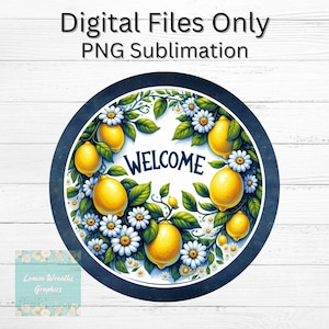 Lemon Blossom Welcome | Country Wreath Sign | Lemon Wreath Sign | PNG Download ONLY | Sublimation | Wreath Sign | Printable Image