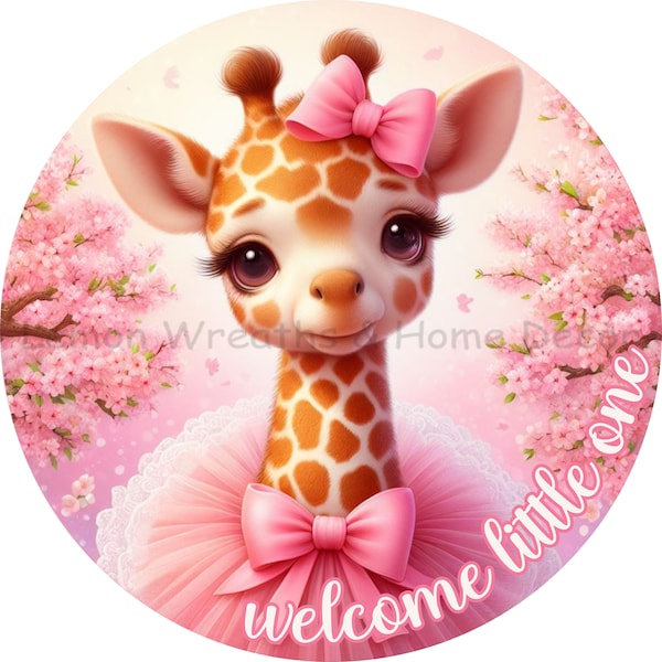 Welcome Little One | Pink Giraffe Sign | PNG Download ONLY | Sublimation Design | Wreath Sign | Home Decor | Printable Image
