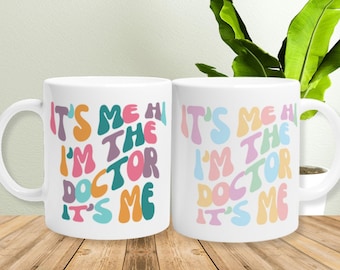 Doctor Mug Gift for Doctoral Ed or Medical Doctor Gift for Student Graduation Gift Idea for Doc tor Thank You