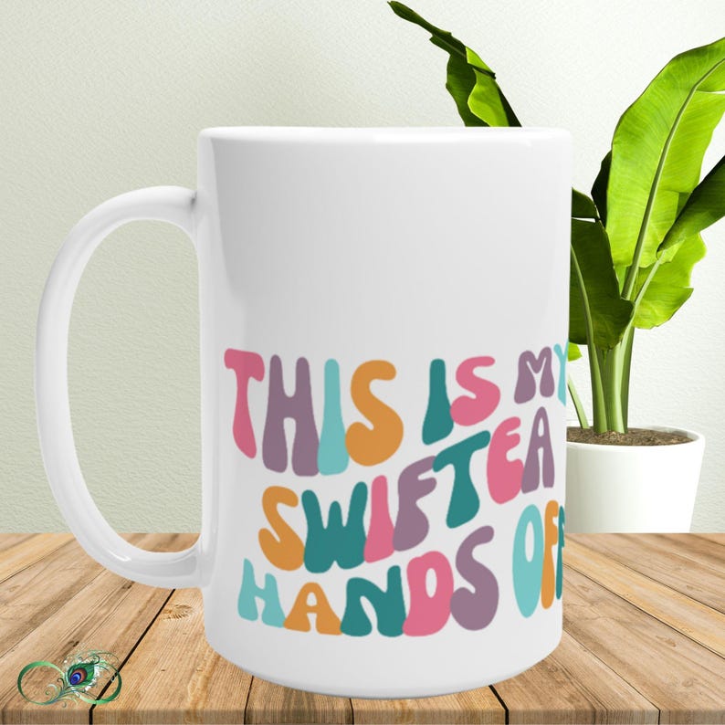 Custom Swifti Cup This is my Swiftea Best Friend Gift Idea Taylor Mug Swif tie Fan Cup Swif Tea Pun Mug Fangirl Merch for Swift Gift image 1