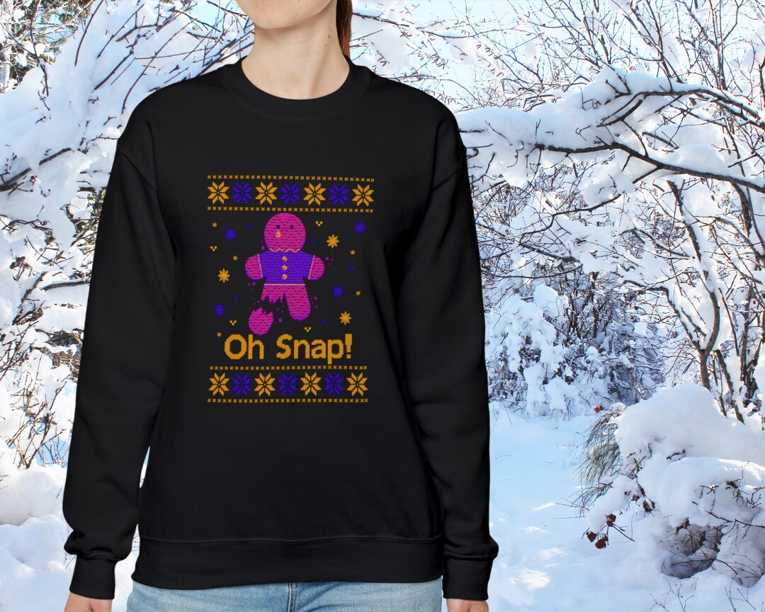 Funny Holiday Party Sweatshirt, Oh Snap Gingerbread Man Cute Ugly