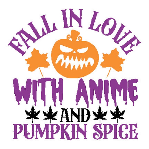 Fall Seasonal SVG Bundle Autumn Digital Designs for Crafting Pumpkin Spice Lovers Fall in Love with Anime SVG Halloween Svg Gift DIY