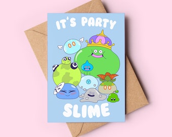 Its Party Slime. Anime and Gaming inspired greeting card