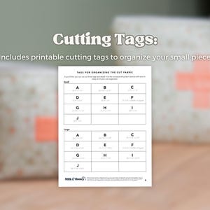 the pattern comes with tags to organize your cut pieces of fabric. This is a sample of the tags included in the pattern