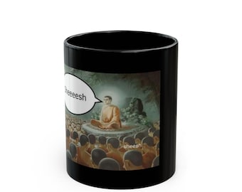 Buddha Sheeeesh Speech Bubble Mug | Black Ceramic Coffee Cup