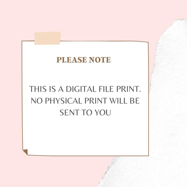 Puede incluir: Un gr&aacute;fico digital cuadrado con fondo rosa claro y un cuadrado blanco similar al papel en el centro. El texto dice: PLEASE NOTE. THIS IS A DIGITAL FILE PRINT. NO PHYSICAL PRINT WILL BE SENT TO YOU. Una peque&ntilde;a pesta&ntilde;a beige se encuentra arriba.