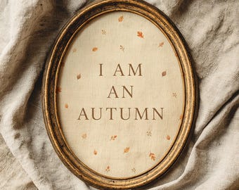 I am an autumn fall print, halloween typography poster, autumn rustic wall decor, vintage fall print, halloween printable, digital download