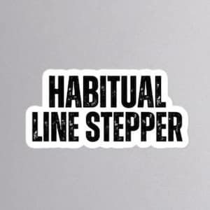 Habitual Line Stepper - Dave Chappelle Sticker - Rick James - Charlie Murphy - Chappelle's Show - Classic Cult Movies Cinephile Stickers
