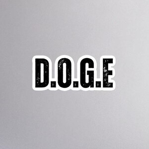 Department of Government Efficiency - D.O.G.E. - Sticker