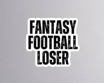 Perdente del Fantasy Football - Adesivo - Fantasy League - Campione - Adesivi per il giorno della partita - Divertente regalo per il draft del football