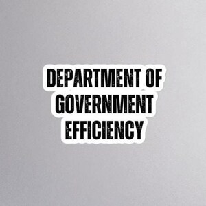 Department of Government Efficiency - D.O.G.E. - Sticker
