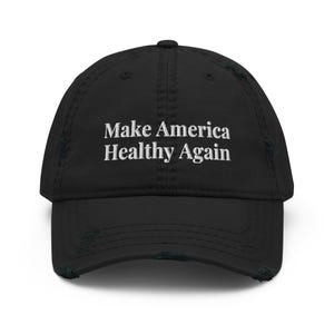 Make America Healthy Again - Distressed Dad Hat - Embroidered - MAHA Hat Patriot cap Cotton Cap Dad Hat