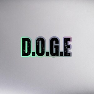 Department of Government Efficiency - D.O.G.E. - Holographic Sticker