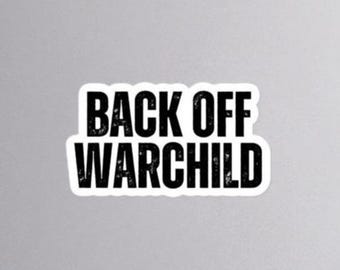 Back Off Warchild - Adesivo Point Break - Keanu Reeves Patrick Swayze Gary Busey - Film cult anni '90 - Adesivi cinefili
