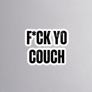 F*ck Your Couch - Dave Chappelle Sticker - Rick James - Charlie Murphy - Chappelle&#39;s Show - Classic Cult Movies Cinephile Stickers