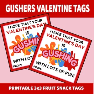 Puede incluir: Dos etiquetas imprimibles para el Día de San Valentín con un diseño de salpicaduras rojo, naranja, amarillo y azul con el texto "Espero que tu Día de San Valentín sea GUSHING con mucha diversión!" y "DE:"