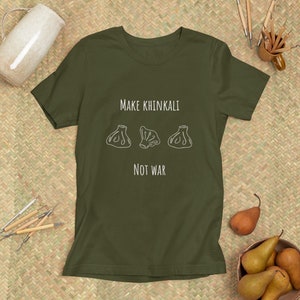 Fun Khinkali T-shirt | Make Khinkali Not War | Khinkali lovers gift | Georgian food | Comfy unisex tee | Trendy modern fit | Free shipping