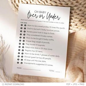 May include: A white printable baby shower game card titled "Oh Baby Over or Under." The game includes statements about pregnancy and baby preparation. The card is designed for instant download and features a minimalist aesthetic.