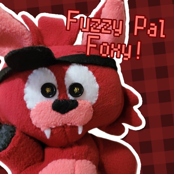 Fuzzy Pal Foxy! (~8 inches) (sewn plush)