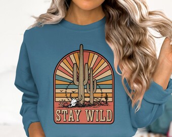 Vintage Cactus Sweatshirt, Retro Desert Graphic Pullover, Stay Wild Crewneck, Southwestern Style Sweatshirt, Unique Gift for Him or Her