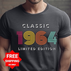 Classic 1964,60th Birthday Gift,60th Birthday Shirt,Born in1964 Birthday Shirt,Birthday Gift For 60th Birthday,Dad Birthday,Grandpa Birthday