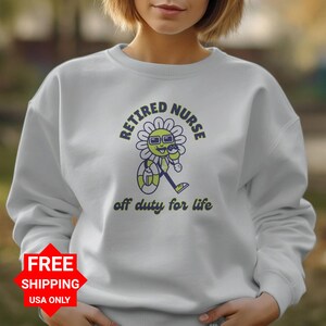 Retired Nurse Off Duty for Life T-Shirt, Fun Retirement Gift for Nurse, Relaxing Nursing Profession Tee, Casual Wear, Happy Nurse Retirement