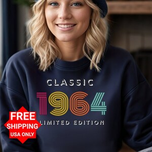 Classic 1964, 60th Birthday Gift, 60th Birthday Sweatshirt, Born in1964 Sweathirt, Gift For 60th Birthday, Dad or Grandpa Birthday