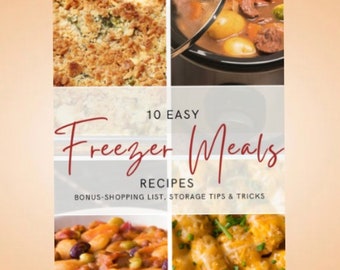 10 Easy Freezer Meals met boodschappenlijstje, bewaarideeën en tips