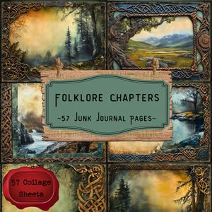 May include: A collage of 57 junk journal pages with a folklore theme. Each page features a different landscape painting, framed with ornate borders. The central image has the text "Folklore Chapters" and "~57 Junk Journal Pages~". A red seal reads "57 Collage Sheets".