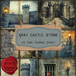 May include: A collage of 20 digital paper pages featuring a grey stone castle with a weathered, aged look. The text "Gray Castle Stone" and "~20 Junk Journal Pages~" is included in the image. A red wax seal with the text "34 Half Pages" is also included.