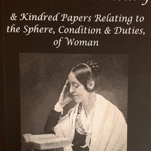 Margaret Fuller: Woman in the Nineteenth Century - First Feminist Work