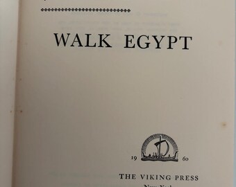 Walk Egypt by Vinnie Williams |1960  First Edition Viking Press | Vintage Travel Book
