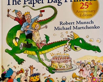 The Paper Bag Princess 25th Anniversary Edition - Robert Munsch Hardcover