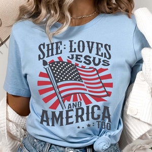 Unabhängigkeitstag Shirt, christliches Shirt, 4. Juli Shirt, sie liebt Jesus und Amerika auch Shirt, Amerika Retro Shirt, USA Shirt, USA Flagge