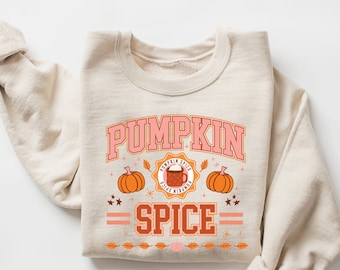 Pumpkin Spice Sweatshirt, Pumpkin Season, Pumpkin Spice Latte Sweatshirt, Pumpkin Sweat, Pumpkin Sweatshirt, Pumpkin Spice Season Sweatshirt