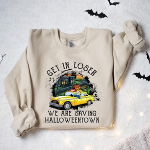 Get In Loser We are Saving Halloween Town, Vintage HallowenTown Est 1998 Sweatshirt, Halloweentown Sweatshirt, Pumpkin Halloween town Shirt