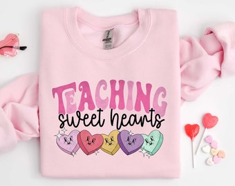 Valentinstag Lehrer Sweatshirt, unterrichten Sweethearts Lehrer Shirts, Lehrer Valentinstag Geschenk, Liebe Lehrer Shirt, Valentinstag Shirt