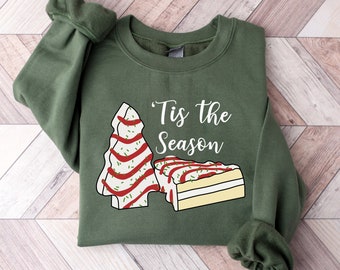 Tis The Season, 'Tis the Season Sweatshirt, Christmas Sweatshirt, Christmas, Christmas Cake Sweatshirt, Funny Christmas Sweatshirt