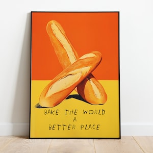 Bread Print, Bakery Wall Art, Bakery Print, Bake The World, Kitchen Print, Retro Print, Kitchen Decor