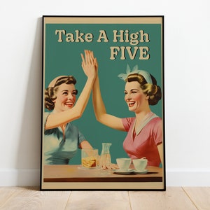 Choca esos cinco, ama de casa feliz, cartel retro, cartel de ama de casa de los años 50, poder de la mujer, solidaridad, feminidad, empoderamiento de las mujeres