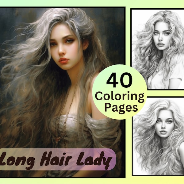 40 Long Hair Ladies Coloring Pages, Women Coloring Book, Coloring Bundle, Grayscale Coloring, Coloring for Kids and Adult, Instant Download