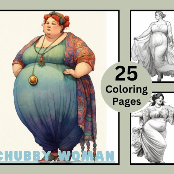 25 Pretty Chubby Women Coloring Pages, plus size Women Coloring Book, Woman Coloring, Coloring for Adult and Kids, Instant Download, PDF Fil