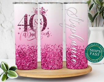 40 and Fabulous Birthday Tumbler Personalized 40th Birthday Gifts Cup, 40th Gift For Her, 40th Happy Birthday, 40th Birthday Cup Tumbler