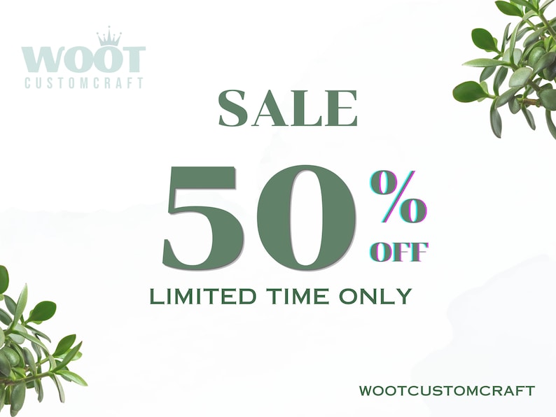 May include: A green and white graphic with the text "WOOT CUSTOMCRAFT" and "SALE 50% OFF LIMITED TIME ONLY" with green foliage on the sides.