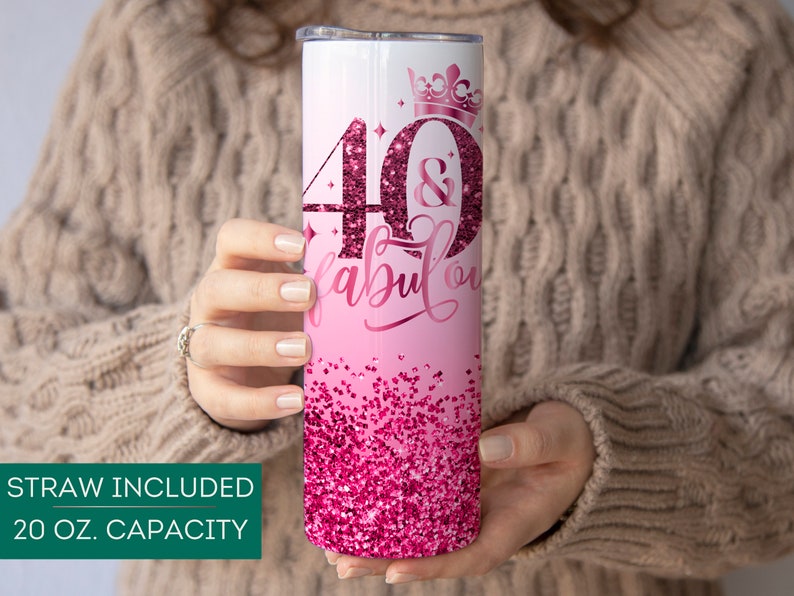 May include: Pink and white 20 ounce stainless steel tumbler with a pink glitter design and the text "40 & fabulous" with a crown on top.