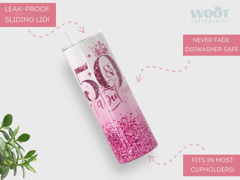 May include: Pink and white stainless steel tumbler with a glitter finish and the text "50 & fabulous" in a pink script font. The tumbler has a clear lid with a straw hole and a crown on top. The tumbler is leak-proof and dishwasher safe.