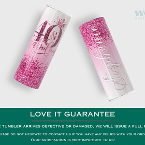 May include: Two pink and white stainless steel tumblers with glitter. One tumbler has the text "40 & fabulous" with a crown on top of the 4. The other tumbler has the name "Stephanie" written in white cursive.