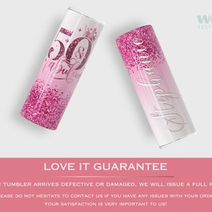 May include: Pink and white tumbler with glitter and the text "50 & Fabulous" and "Stephanie" on it.