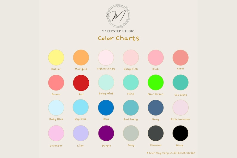 May include: Color chart with 24 different color swatches. The colors are labeled with names like Butter, Marigold, Cotton Candy, Baby Pink, Pink, Coral, Guava, Red, Baby Mint, Mint, Neon Green, Sea Glass, Baby Blue, Sky Blue, Blue, Pool Party, Navy, Pink Lavender, Lavender, Lilac, Purple, Grey, Charcoal, and Black. The text "Color may vary in different screens" is at the bottom of the chart.